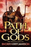 Path Of Gods | The Valhalla Saga Book III | Snorri Kristjansson | Englisch