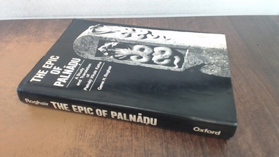 			The Epic Of Palnadu, Gene H Roghair, Clarendon Press, 1982, Hardc		