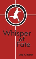 Greg A. Huston | Whisper Of Fate | Taschenbuch | Englisch (2005) | Authorhouse