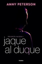 Anny Peterson Jaque al duque / Checkmate, Duke (Paperback) (UK IMPORT)