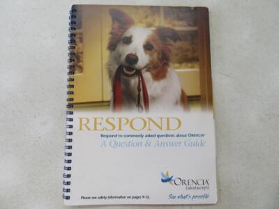 ORENCIA abatacept Respond to Commonly Asked Question & Answer Medical Guide Book