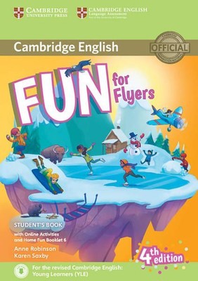 Fun for Flyers 4th Edition: Student?s Book with Home Fun Booklet and online acti