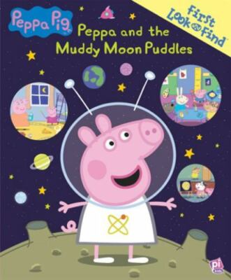 Peppa Pig - Peppa and the Muddy Moon Puddles - First Look and Find Activity Book