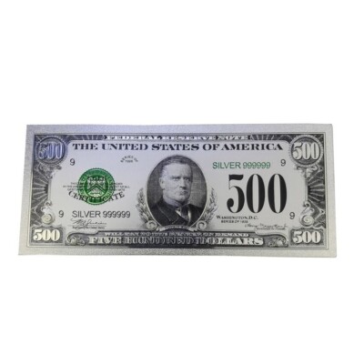 Superb .999 fine Silver Foil Clad $500 Commemorative Banknote Bill