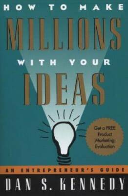 How to Make Millions with Your Ideas: An Entrepreneur's Guide - Paperback - GOOD