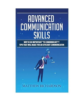 Advanced Communication Skills, Matthew Richardson