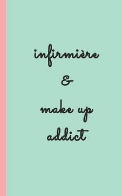 infirmiere & make up addict
