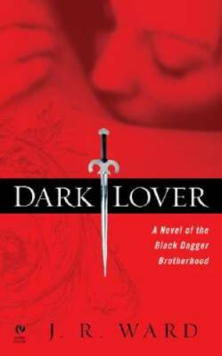 Dark Lover (Black Dagger Brotherhood, Book 1) - Mass Market Paperback - GOOD