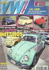 SUPER VW MAGAZINE N°126 DOUBLE CAB 67 / 1303 GERMAN / BUGGY MANX / SPEC MEETINGS