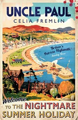 Uncle Paul: Waterstones Thriller of the Month,Celia Fremlin