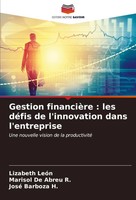 Lizabeth LeóN (U. A.) | Gestion FinancièRe : Les DéFis De L'innovation Dans...