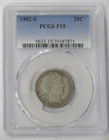 1902-S F-15 BETTER DATE BARBER (25c) QUARTER - PCGS GRADED - SEE PICTURES