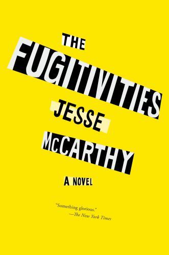 Fugitivities by Jesse McCarthy (2022, Trade Paperback)