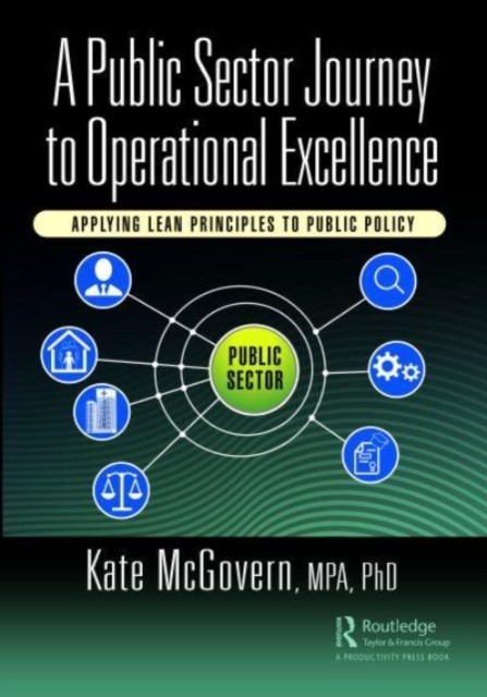 A Public Sector Journey to Operational Excellence: Applying Lean Principles to Public Policy - Image 5