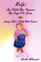 Merlon Blizzard | Help! My Child Has Cancer | Taschenbuch | Englisch (2009)