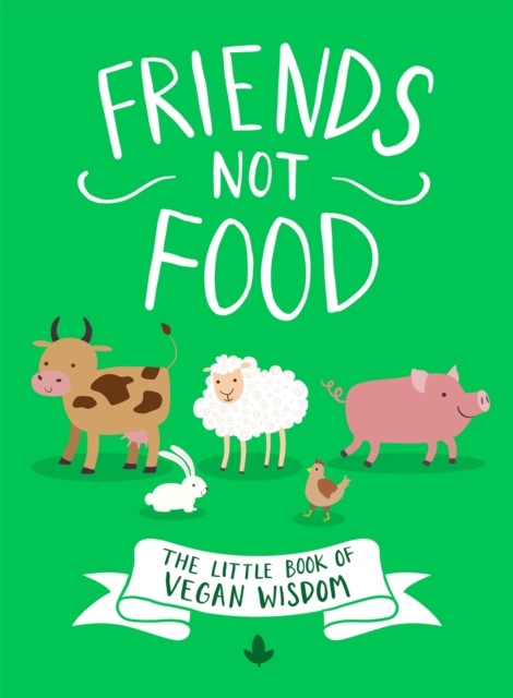 Friends Not Food by Anonymous Author (Hardback Book)