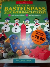 Der grosse Bastelspass zur Weihnachtszeit, von Julia Michels, Augustusverlag 