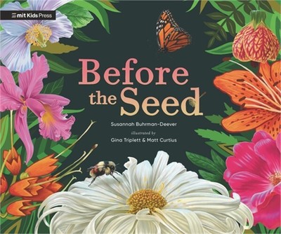 Before the Seed: How Pollen Moves (Hardback or Cased Book)