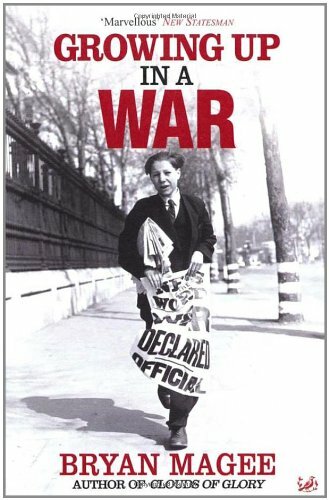 Growing Up In A War-Bryan Magee