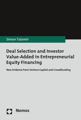 Deal Selection and Investor Value-Added in Entrepreneurial Equity Financing: New