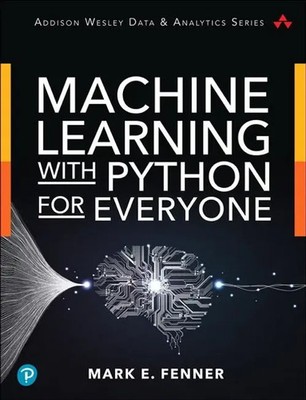 Machine Learning with Python for Everyone | Mark Fenner | Englisch | Taschenbuch