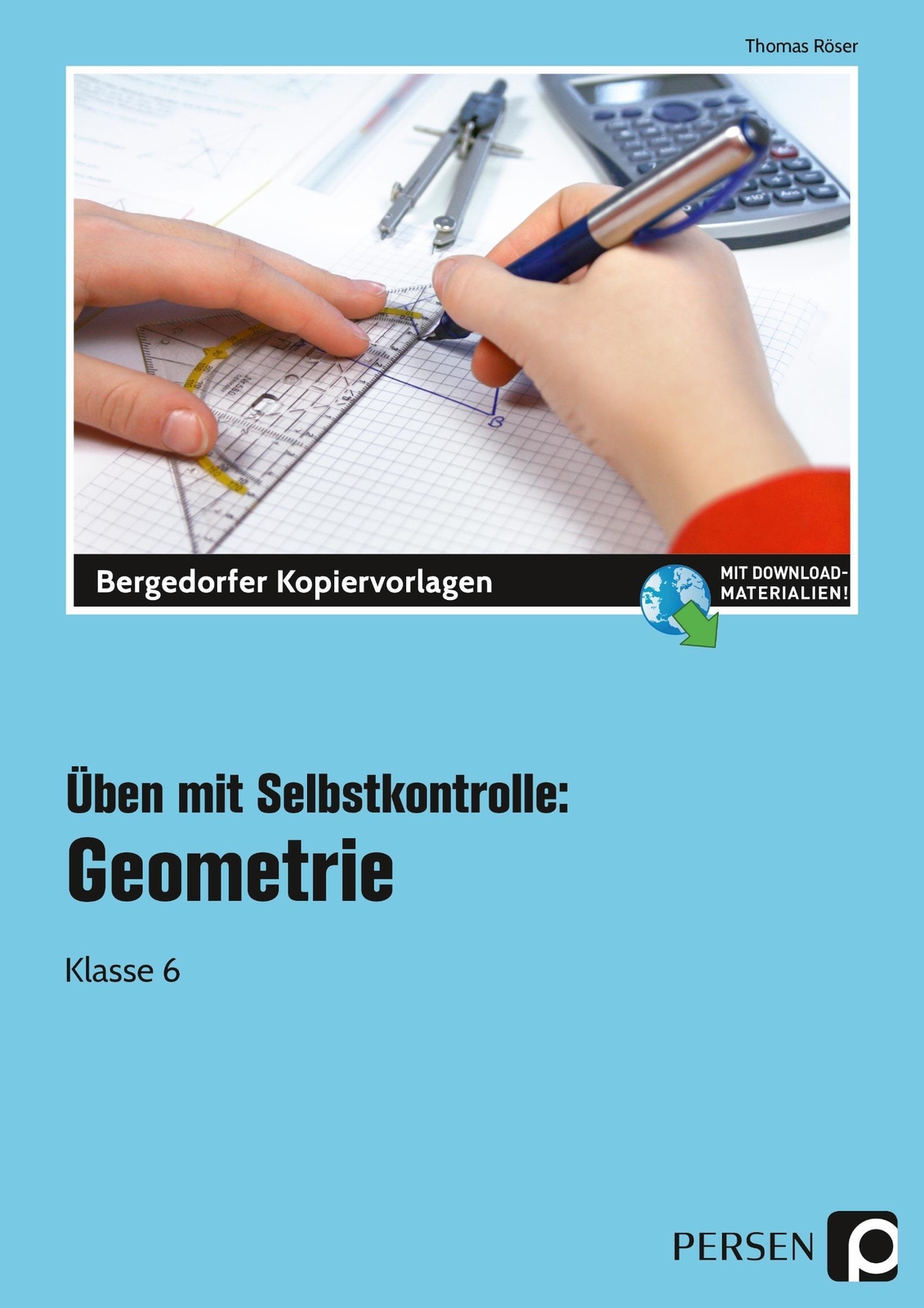 Üben Mit Selbstkontrolle: Geometrie Klasse 6 Thomas Röser