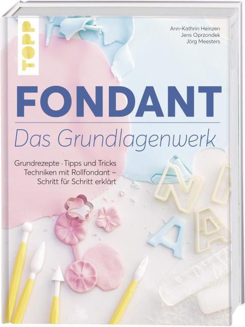 Thumbnail - Fondant - Das Grundlagenwerk Ann-kathrin Heinzen