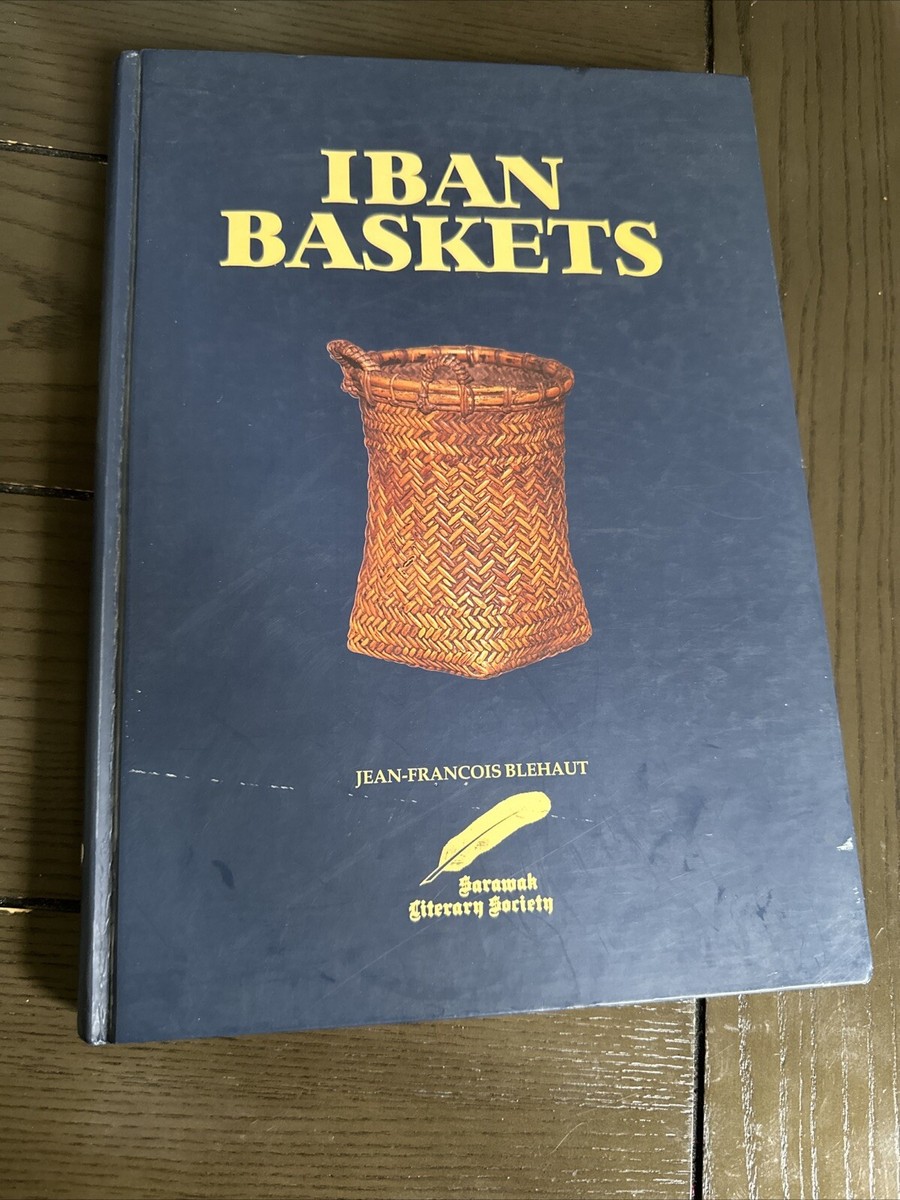 Iban baskets by jean francois Blehaut, 1994 paperback, 1st edition
