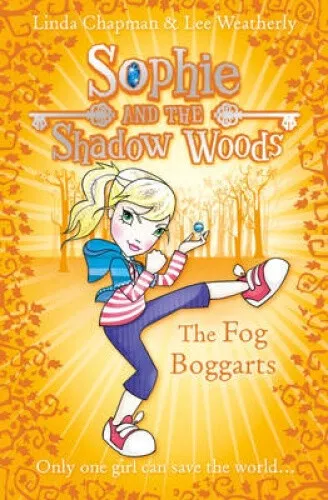 The Fog Boggarts (Sophie and the Shadow Woods, Book 4) (Sophie and the Shadow - Picture 2 of 2