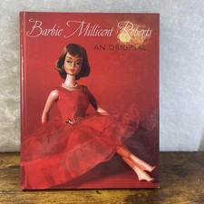 Barbie Millicent Roberts : An Original by Valerie Steele 1998, Hardcover 