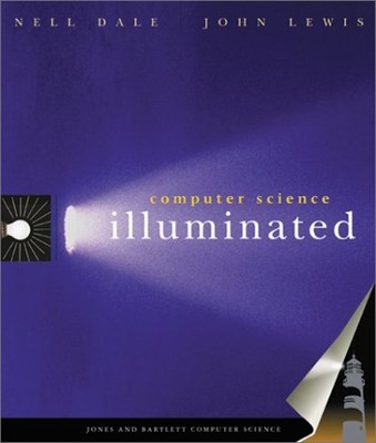 Computer Science Illuminated Paperback John, Dale, Nell Lewis