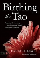 Birthing The Tao | Randine Lewis | Englisch | Taschenbuch | 2023