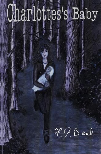 F.J Beal Charlotte's Baby (Tascabile)
