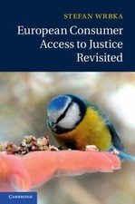 European Consumer Access to Justice Revisited...