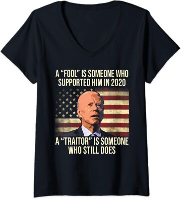 Biden A Fool Is Someone Who Supported Him In 2020 Ladies' V-Neck Tshirt