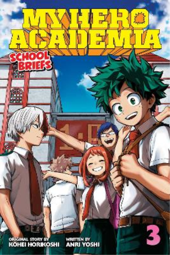 Anri  Yoshi My Hero Academia: School Briefs, Vol. 3 (Tascabile)