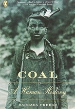 Coal: A Human History by Freese, Barbara