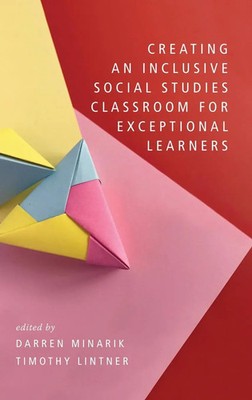 Darren Minarik (u. a.) | Creating an Inclusive Social Studies Classroom for...