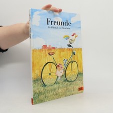 Freunde: Ein Bilderbuch  |  Helme Heine