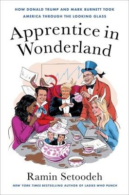 Apprentice in Wonderland | Setoodeh, Ramin | Gebunden | 9780063139909
