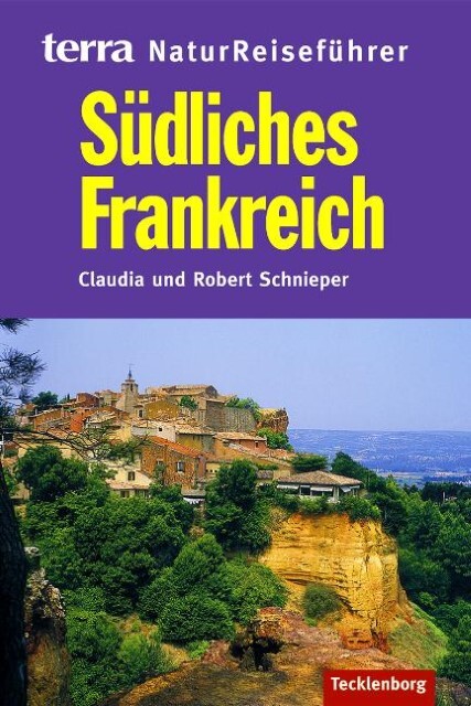 Thumbnail - Südliches Frankreich. Reiseführer Natur - Claudia Schnieper -