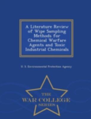 A Literature Review of Wipe Sampling Methods for Chemical Warfare Agents and ...