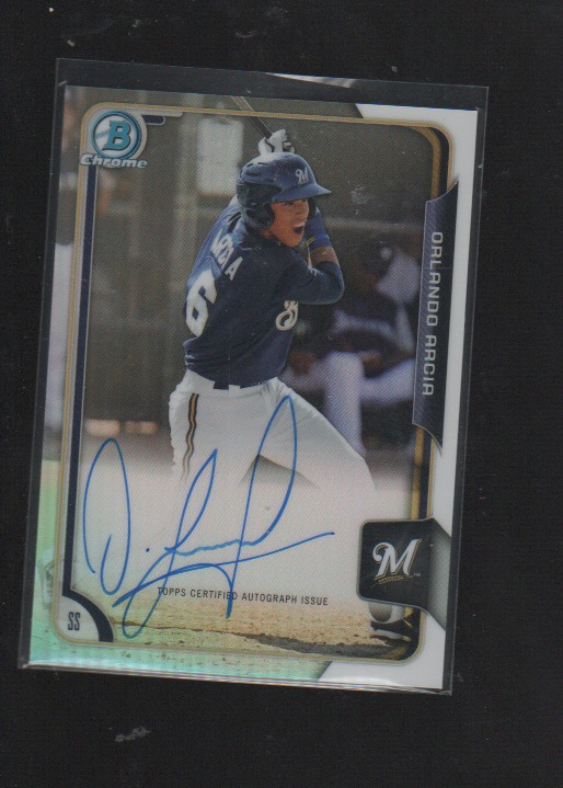 ORLANDO ARCIA 2015 BOWMAN CHROME PROSPECTS REFRACTOR AUTO #BCAP-OA /499