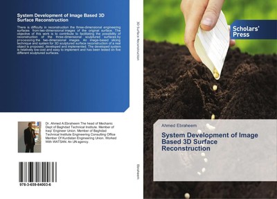 Ahmed Ebraheem | System Development of Image Based 3D Surface Reconstruction