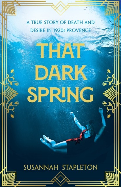 That Dark Spring by Susannah Stapleton (Hardback Book)