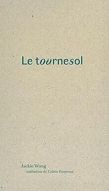 Le tournesol von Wang, Jackie | Buch | Zustand sehr gut - Wang, Jackie