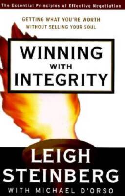Winning with Integrity: Getting What You're Worth Without Selli - VERY GOOD