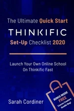 Cordiner - Ultimate Quick Start Thinkific Set-Up Checklist 2020  Launc - X555z