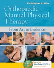 Orthopaedic Manual Physical Therapy : From Ar...