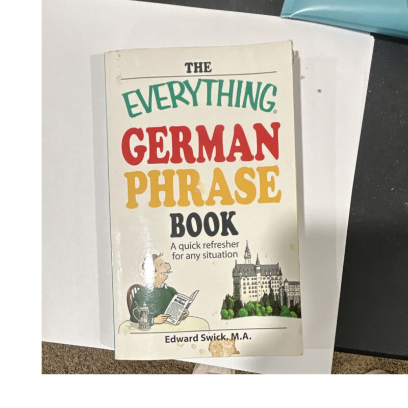 The Everything German Phrase Book by Edward Swick, German-English Language Study